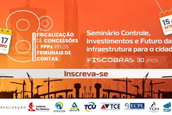 inscricoes-abertas-para-o-8o-encontro-tecnico-de-fiscalizacao-em-concessoes-e-ppps-em-brasilia-destaque-1